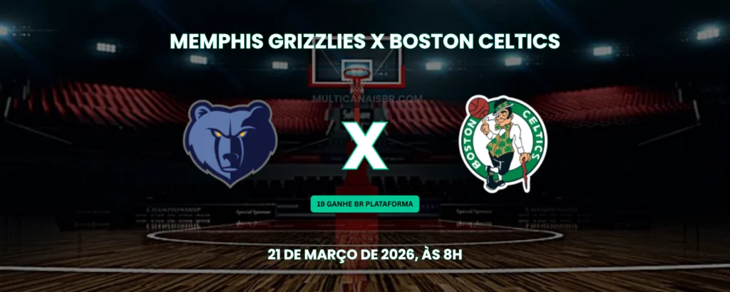 grizzlies x celtics 21-03-2026