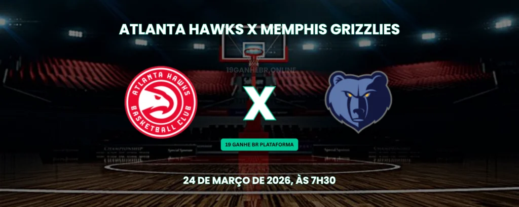 hawks x grizzlies 24-03-2026