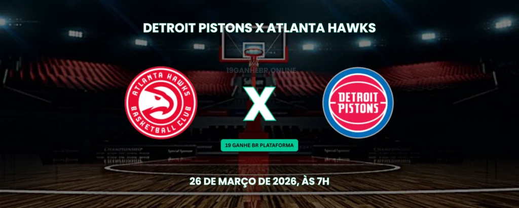 pistons x hawks 26-3-2026